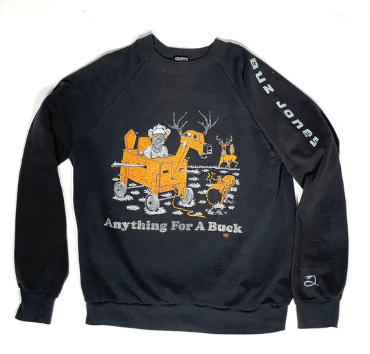 1980s 100% Cotton "Anything for a Buck" Sweatshirt